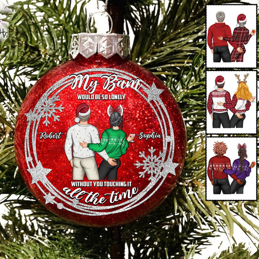 Touch My Bum - Personalized Couple Glitter Ornament Ball