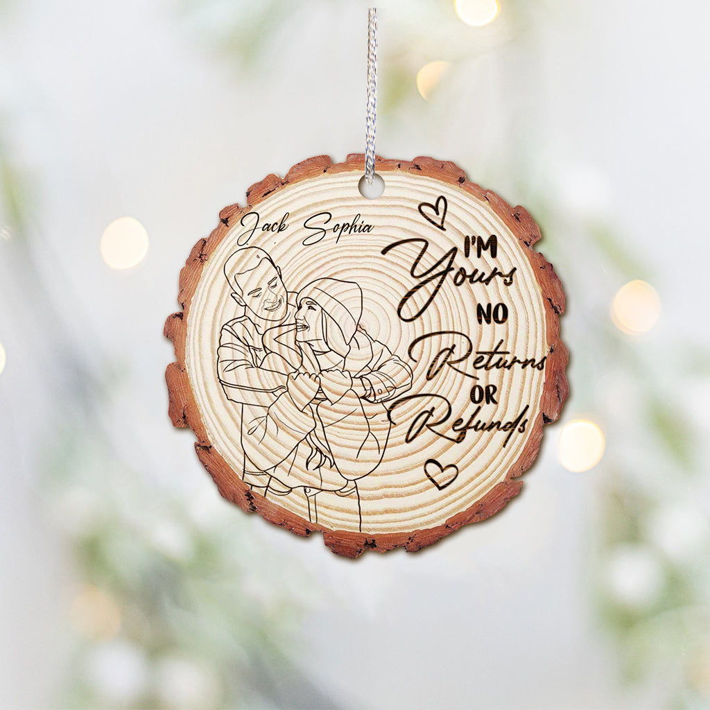I'm Yours No Returns Or Refunds - Personalized Couple Ornament