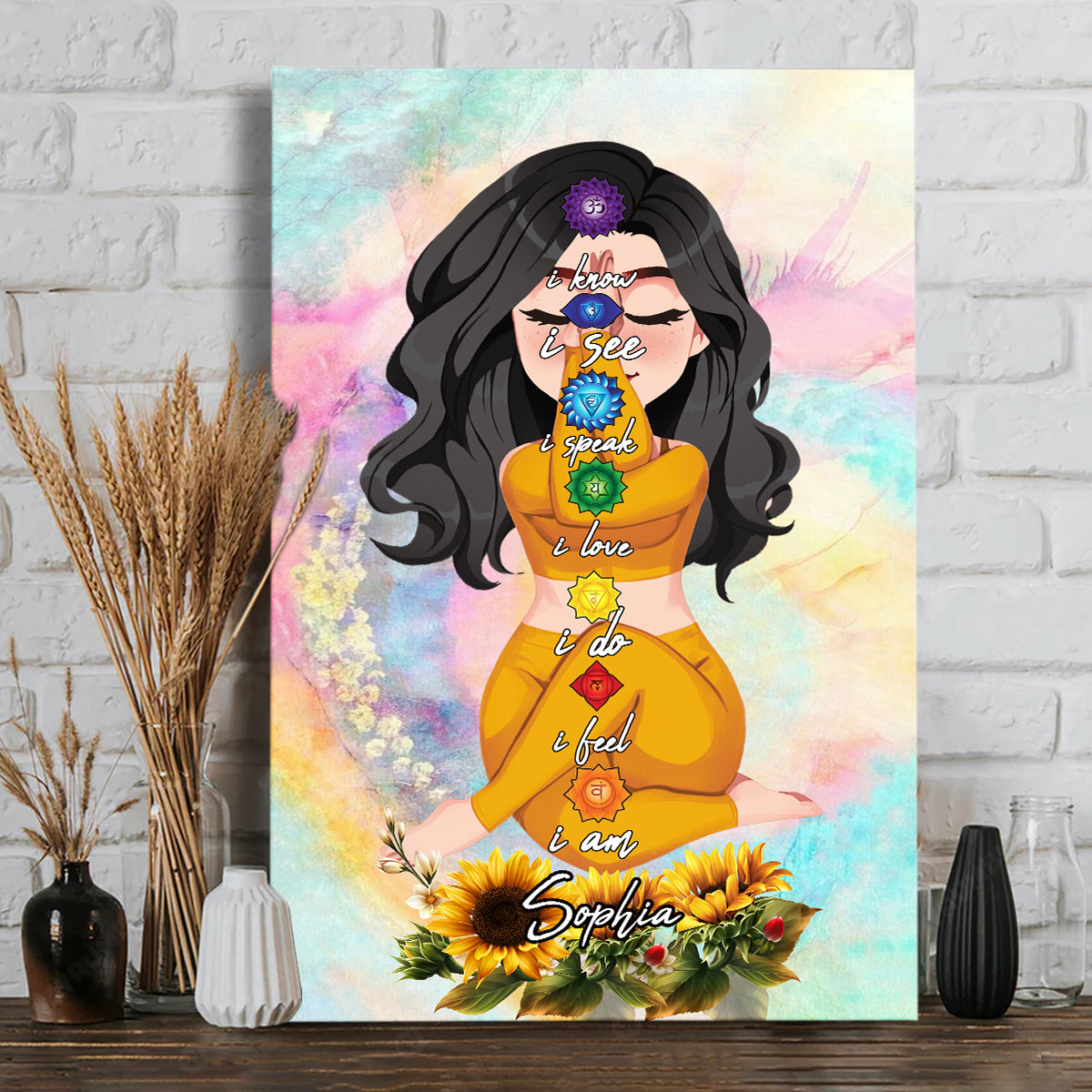 I know I See I Speak I Love I Do I Feel I Am - Personalized Yoga Canvas And Poster