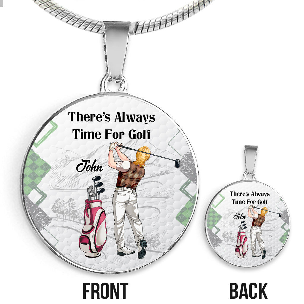 There's Always Time For Golf - Personalized Golf Round Pendant Necklace
