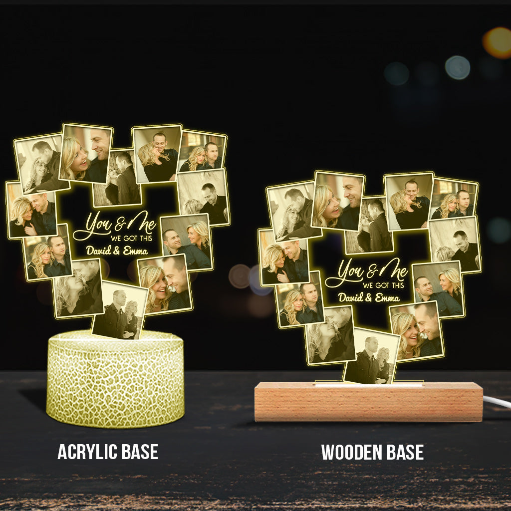 You And Me We Got This - gift for husband, wife, boyfriend, girlfriend - Personalized Shaped Plaque Light Base