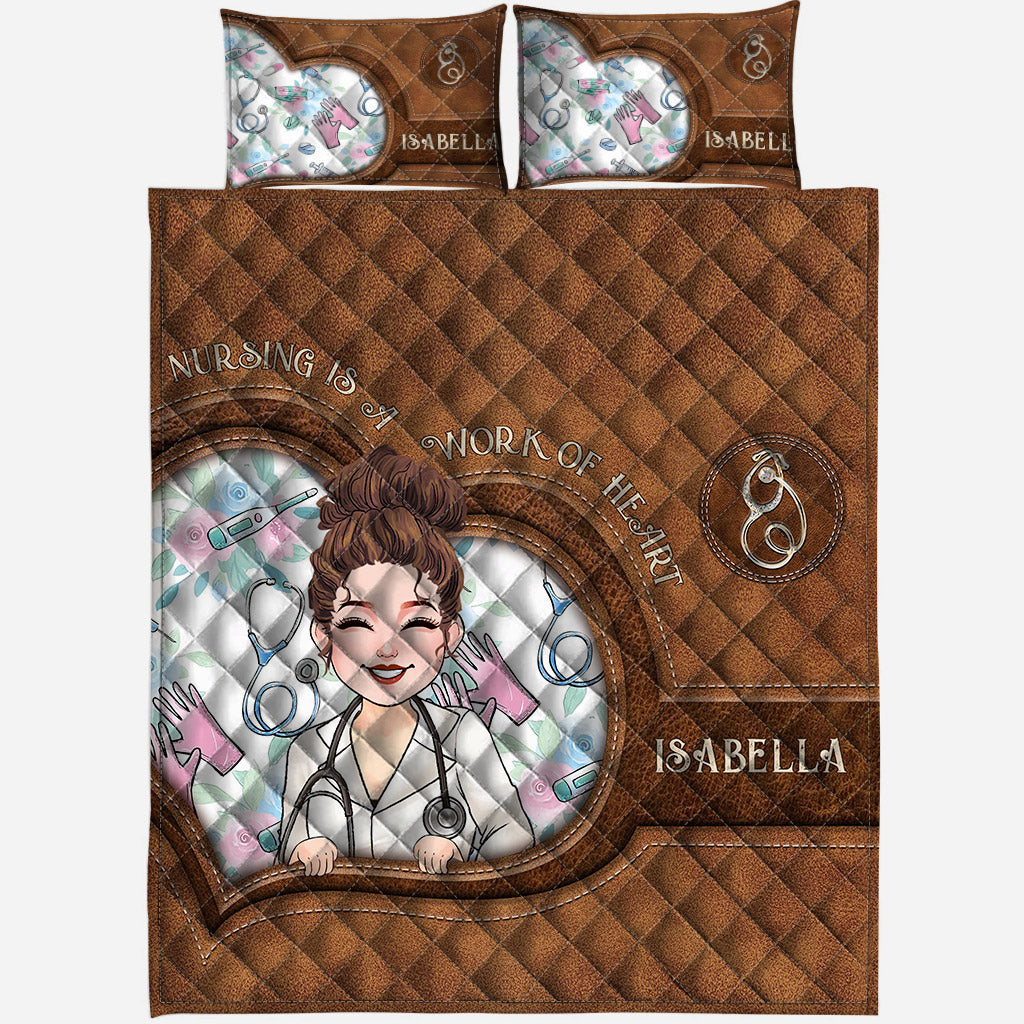 Nursing Is A Work Of Heart - Personalized Nurse Quilt Set