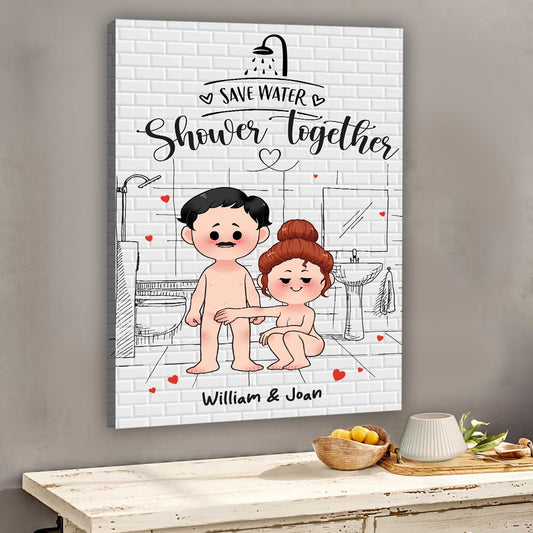 Save Water Shower Together - Personalized Couple Canvas And Poster