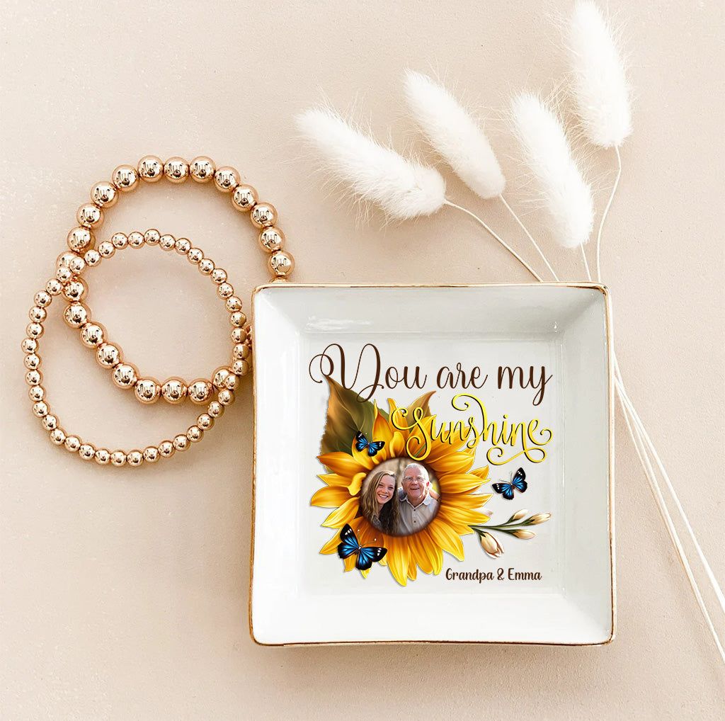 You Are My Sunshine - Gift for mom, grandma, sister, friend, wife, daughter, son, husband, brother, aunt, dad, granddaughter, grandson - Personalized Jewelry Dish