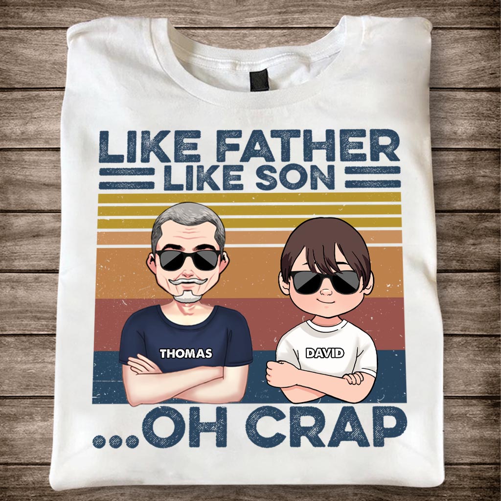 Like Father Like Son - Gift for dad, dad - Personalized T-shirt And Hoodie