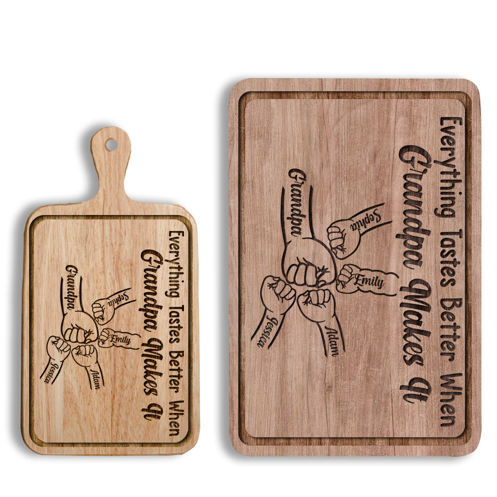 Everything Tastes Better When Grandpa Makes It - Personalized Grandpa Cutting Board