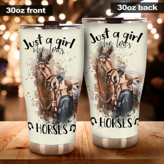 Just A Girl Who Loves Horses - Personalized Horse Tumbler