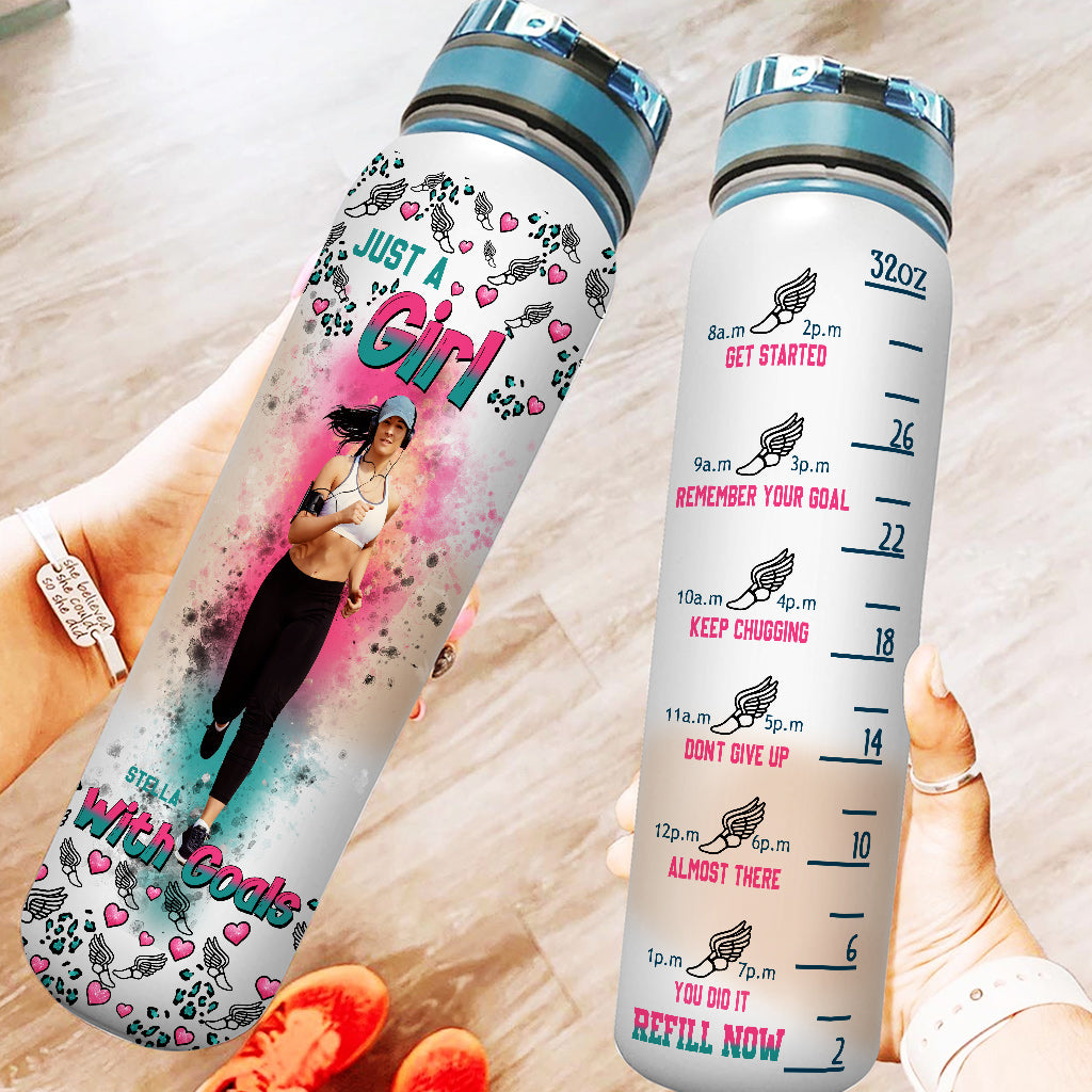 Just A Girl With Goals - Personalized Running Water Tracker Bottle