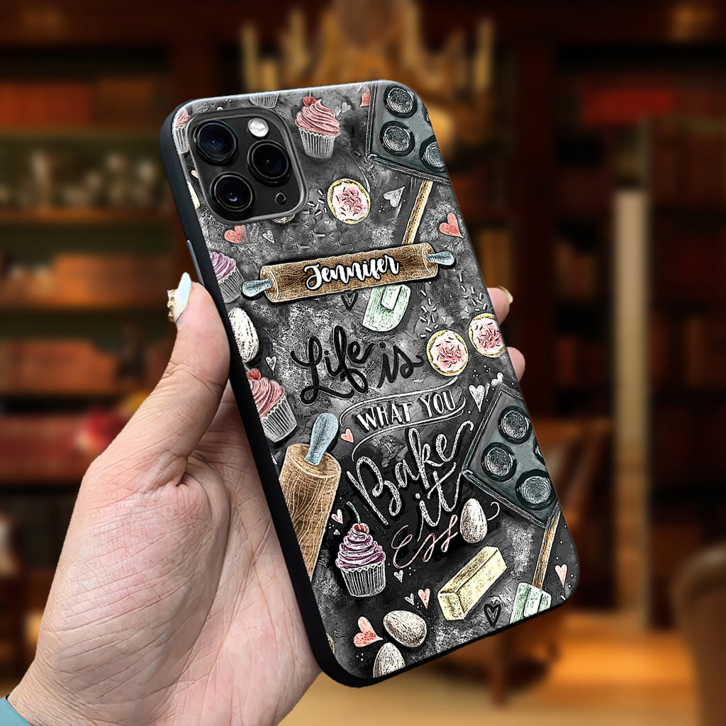 Life Is What You Bake It - Personalized Baking Phone Case