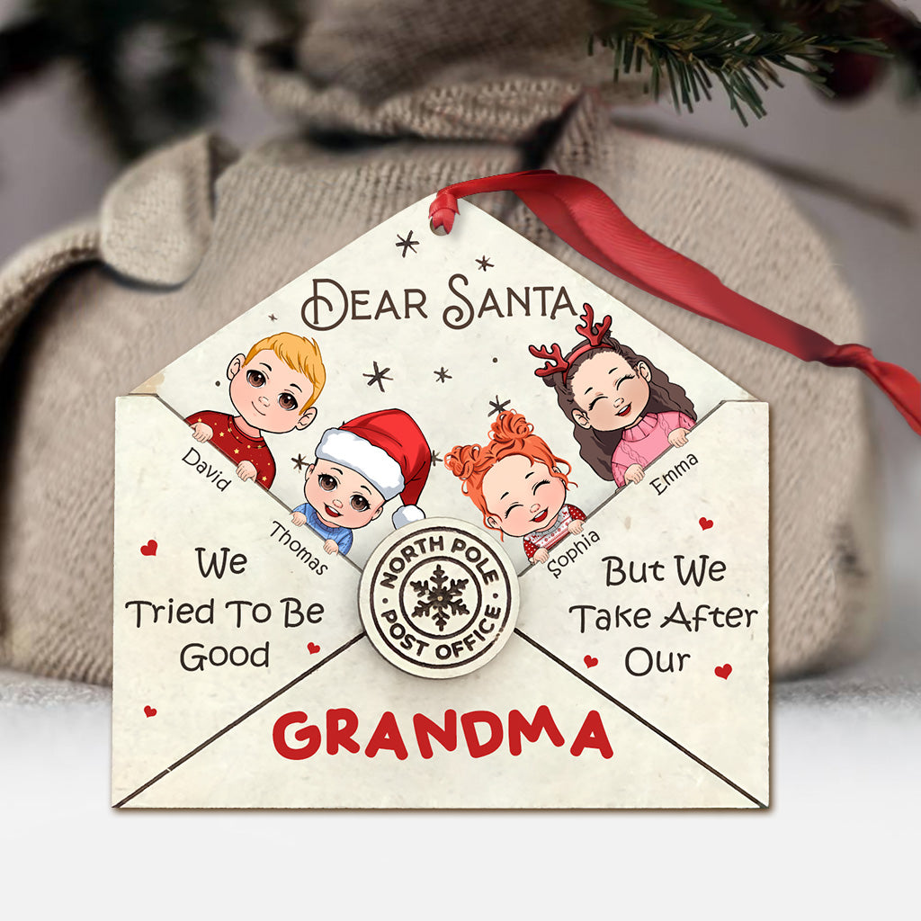 Dear Santa We Tried To Be Good - Personalized Grandma Ornament