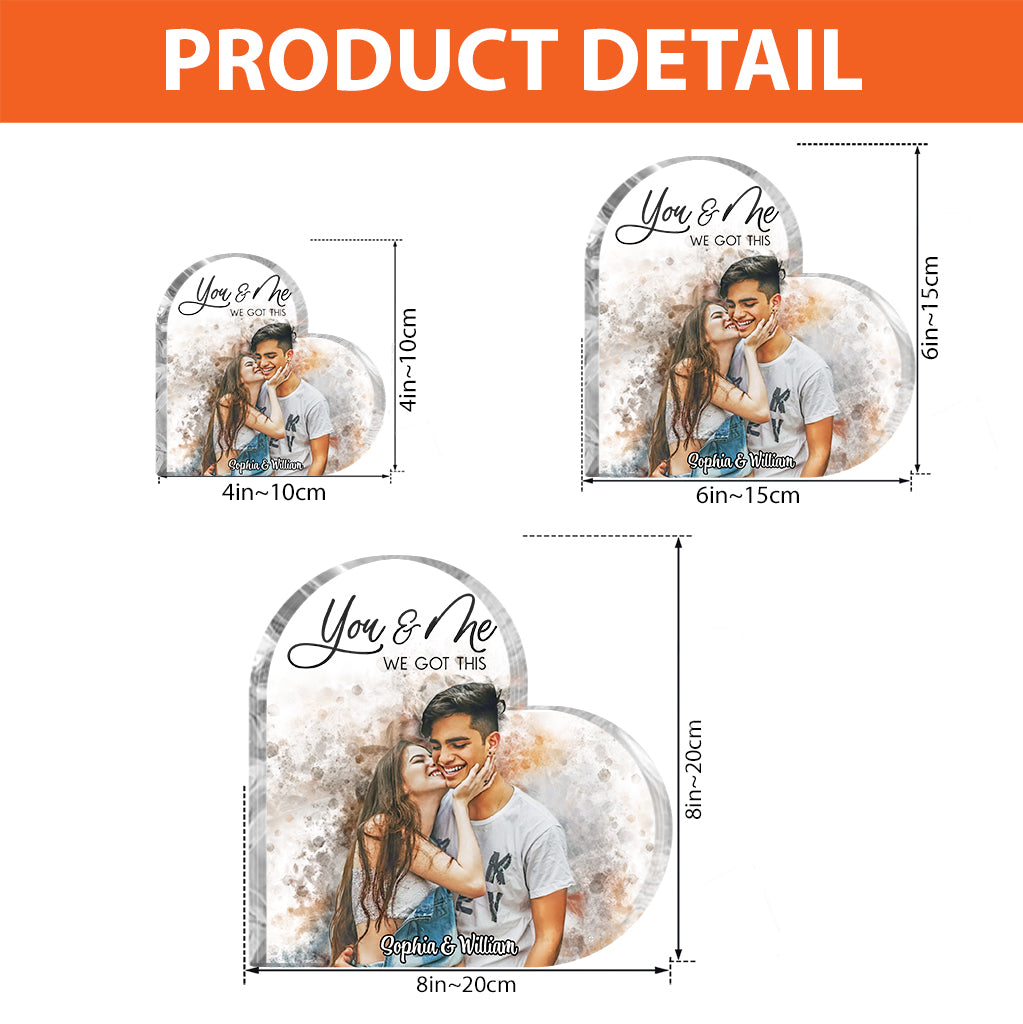 You And Me We Got This - Personalized Couple Custom Shaped Acrylic Plaque