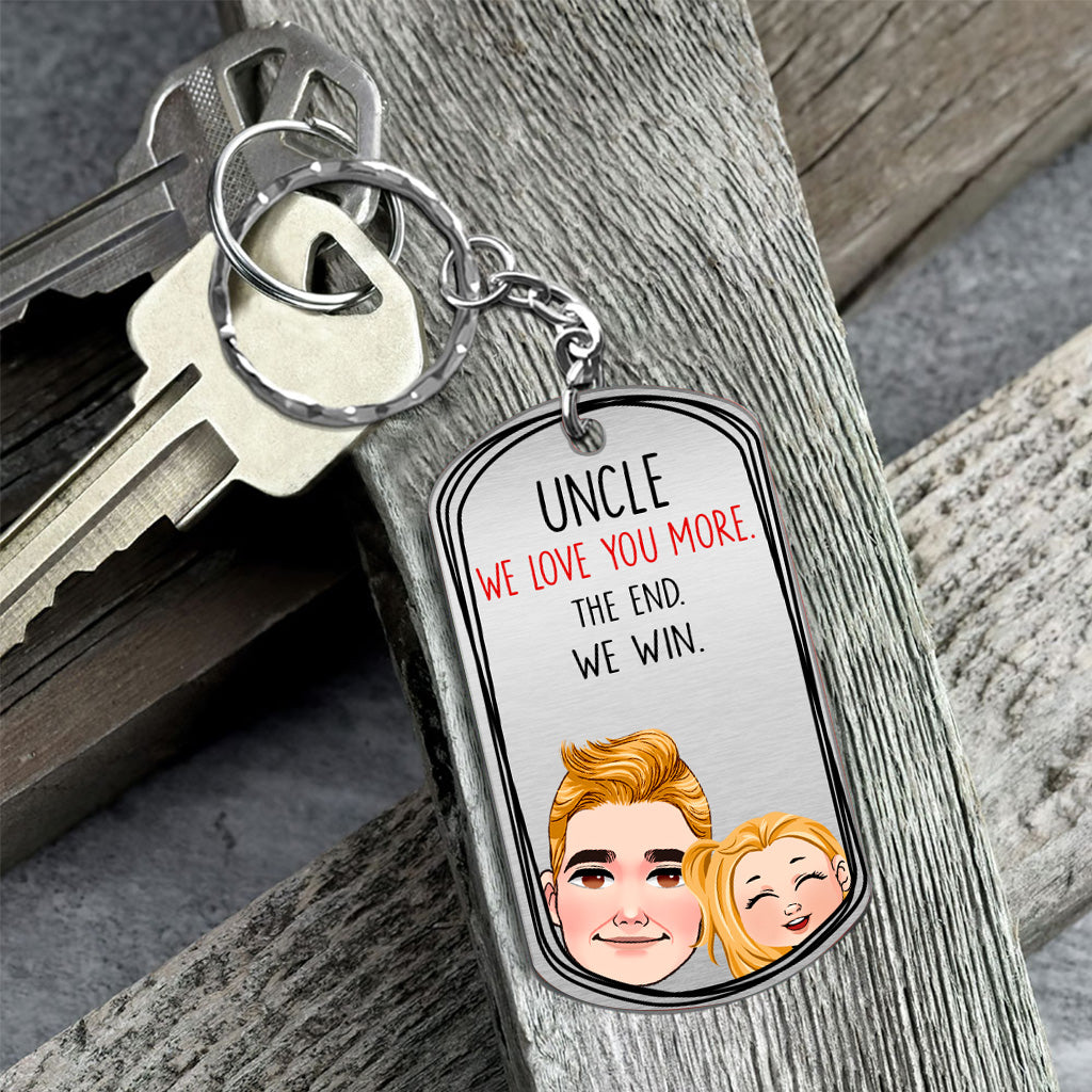 Dad I Love You More - Gift for dad, grandma, grandpa, mom, uncle, aunt - Personalized Stainless Steel Keychain