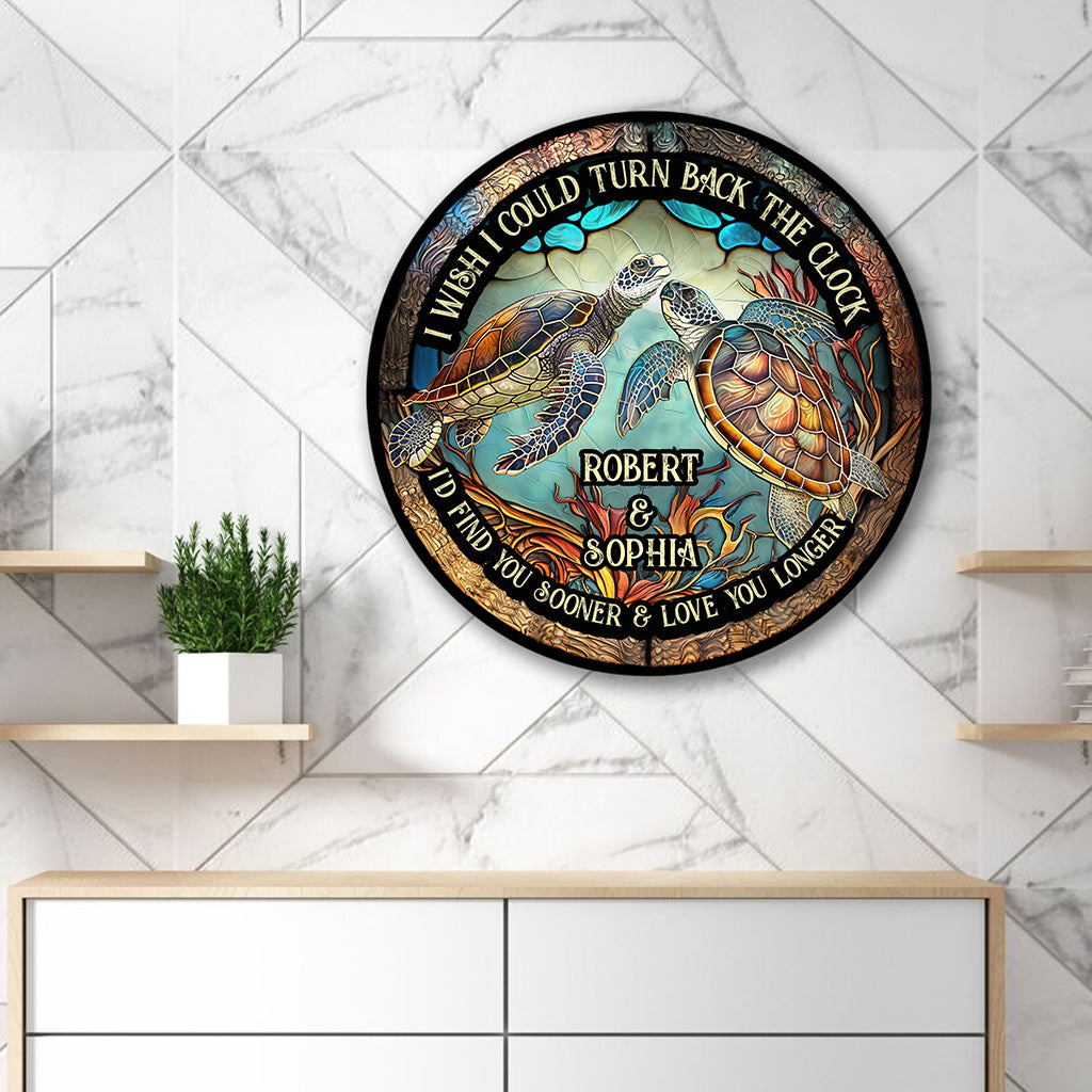 Turn Back The Clock - Personalized Turtle Round Metal Sign