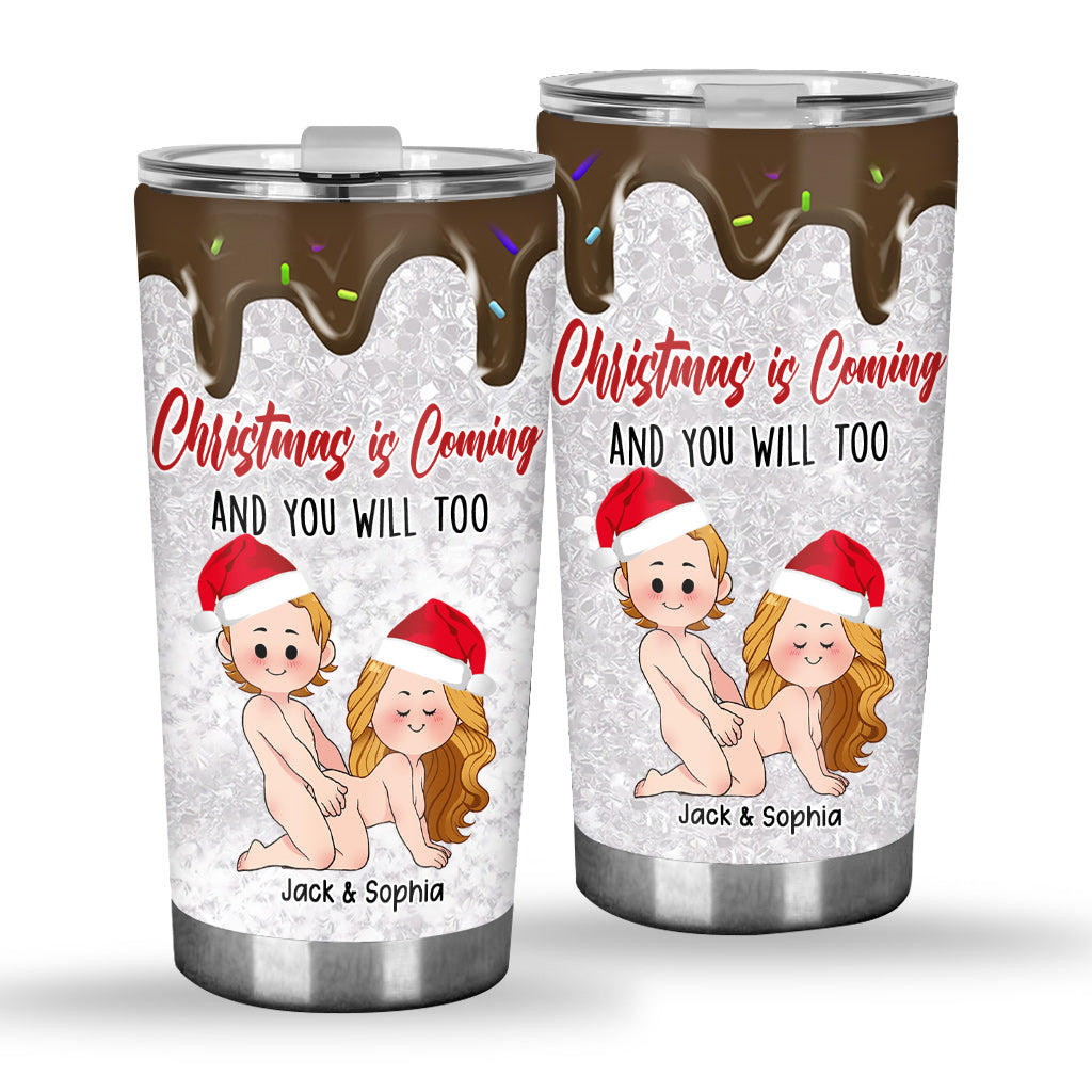Christmas is Coming - Personalized Couple Tumbler