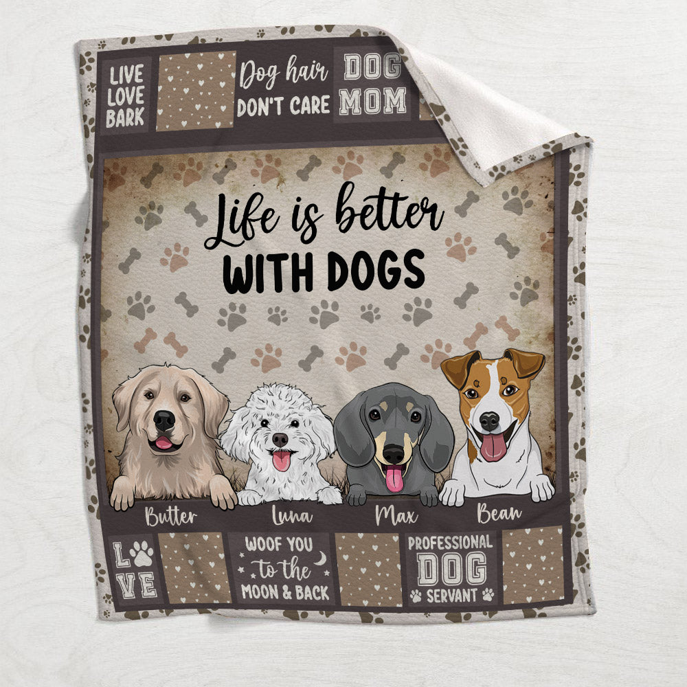 Life Is Better With Dogs - Gift for dog lovers - Personalized Blanket