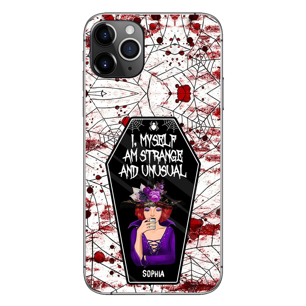 I Myself Am Strange and Unusual - Personalized Witch Phone Case
