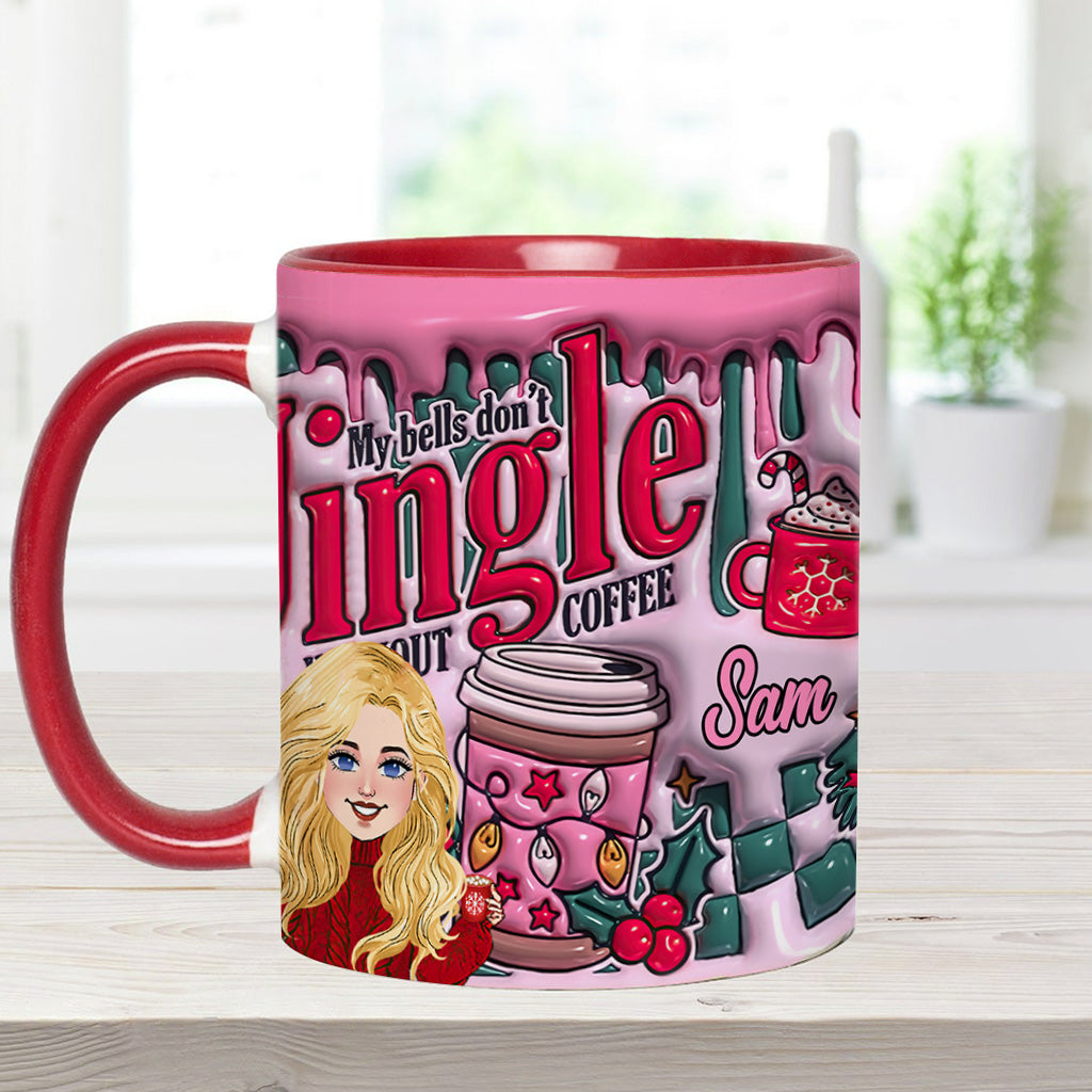 My Bells Don't Jingle Without Coffee - Personalized Coffee Accent Mug
