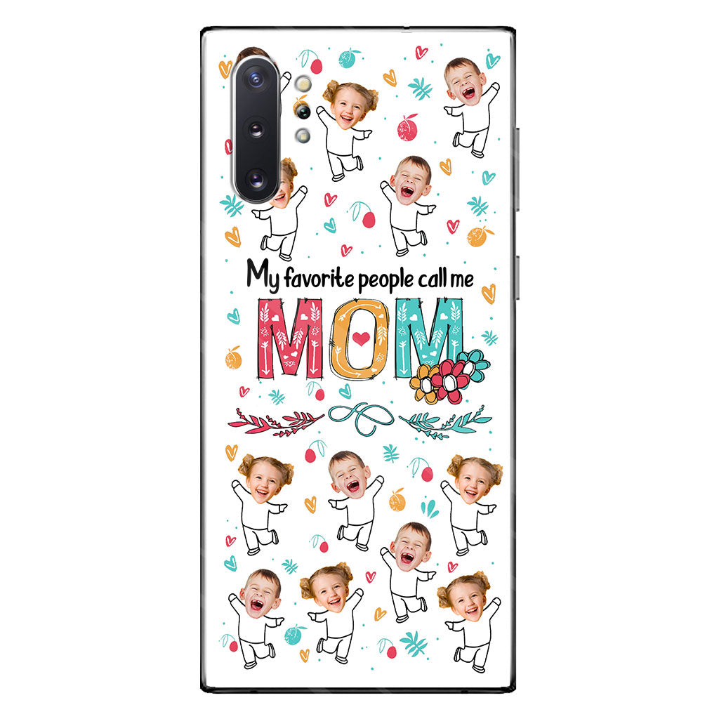 My Favorite People Call Me Nana - Gift for grandma, mom - Personalized Phone Case