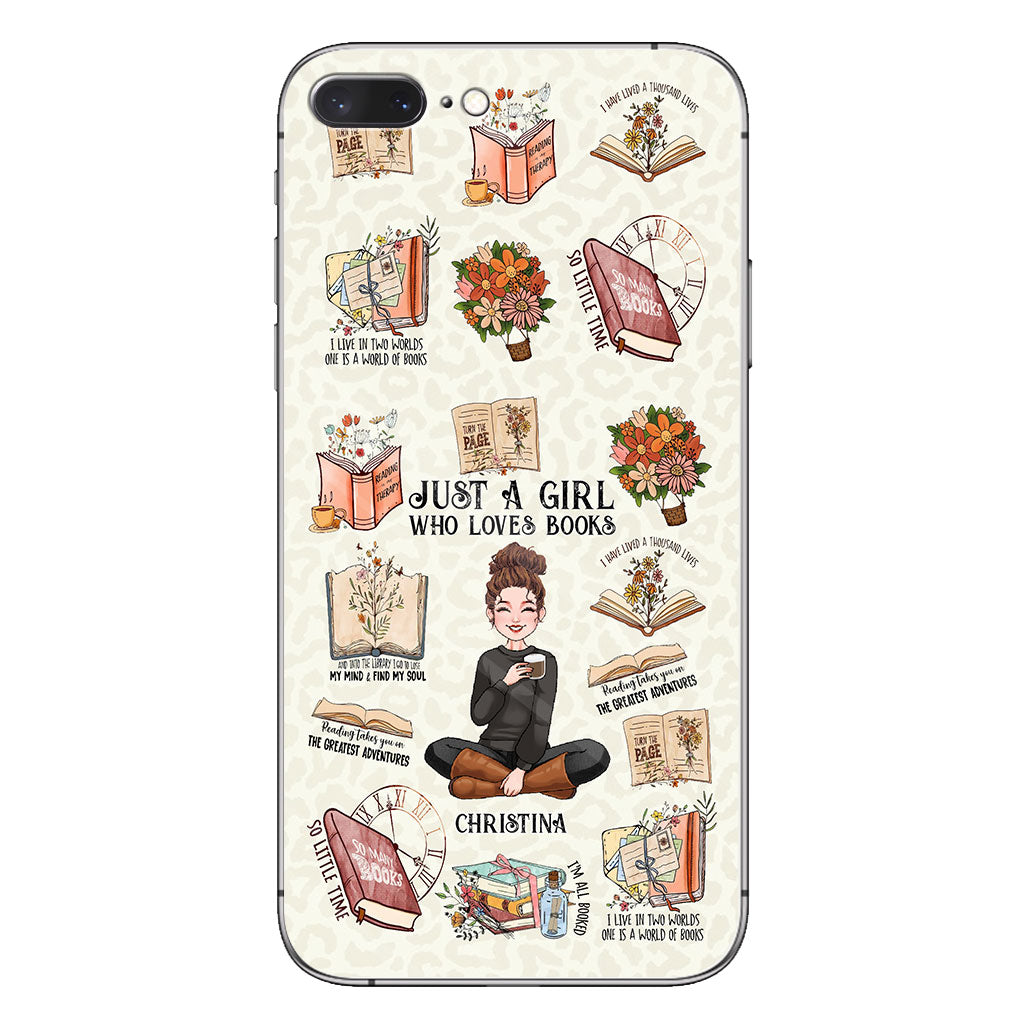 Just A Girl Who Loves Books - Personalized Book Phone Case