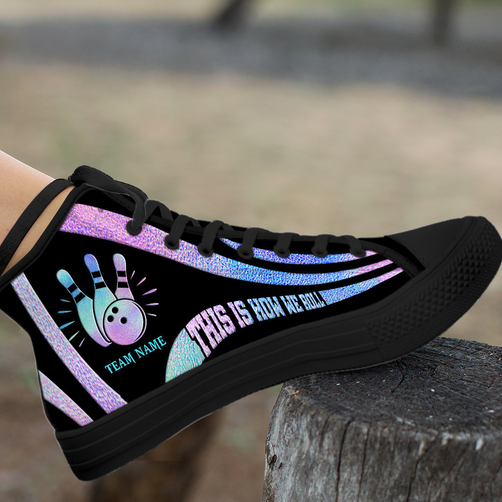 This Is How We Roll - Personalized Bowling High Top Shoes