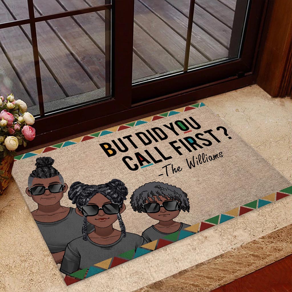 But Did You Call First - Personalized Family Doormat
