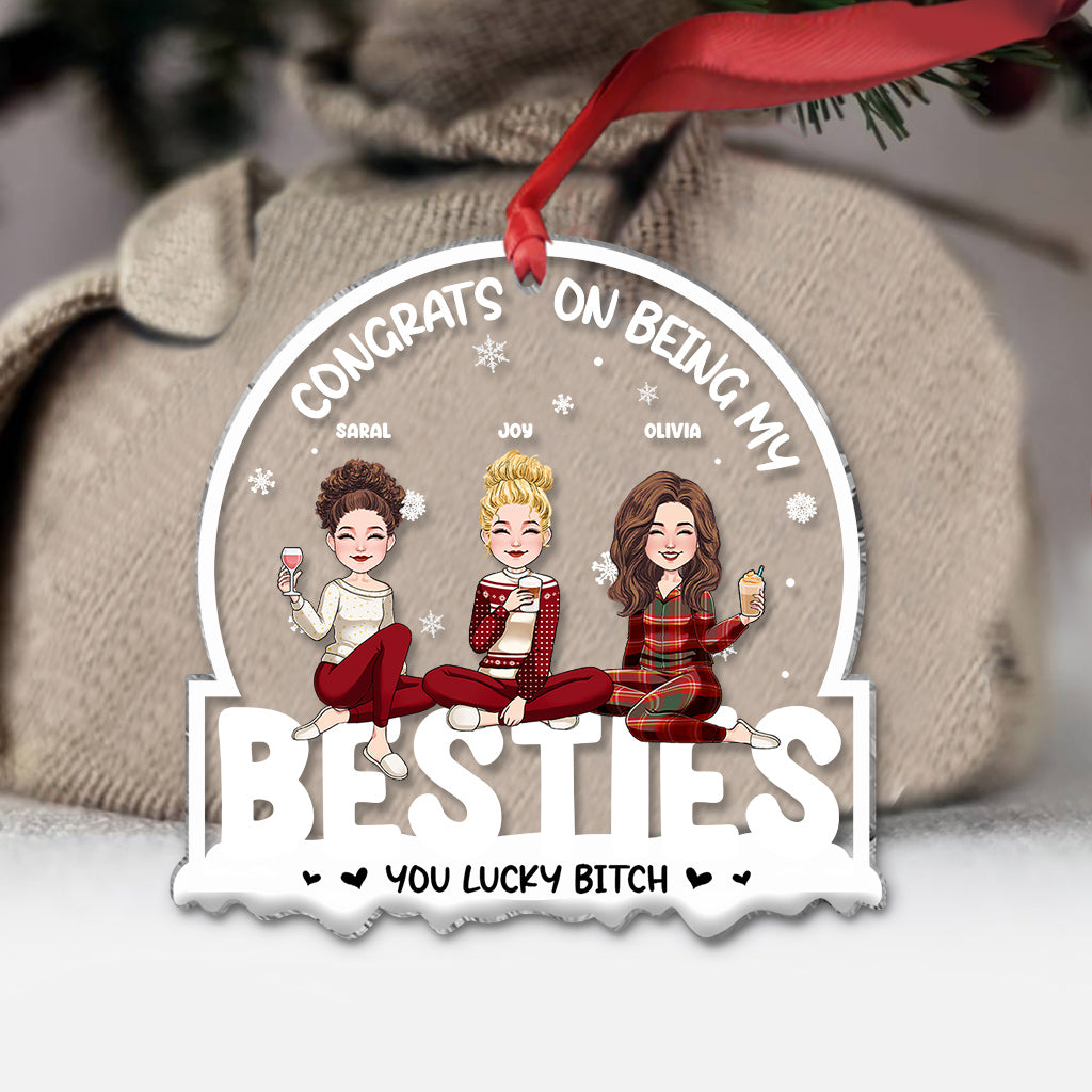 Congrats On Being My Bestie/Brother/Sister/Coworker - Personalized Bestie Transparent Ornament