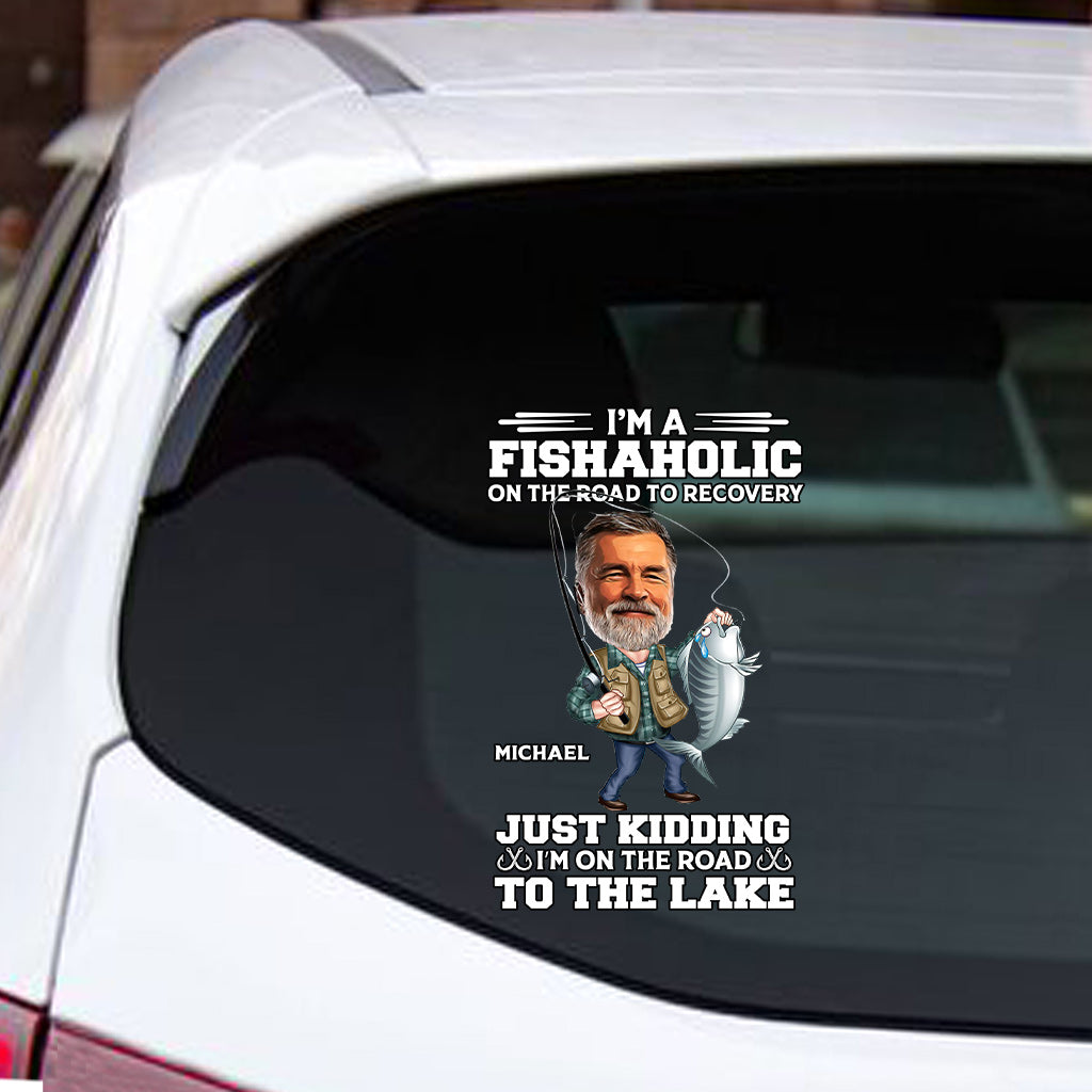 I'm A Fishaholic On The Road To Recovery - Personalized Fishing Decal Full