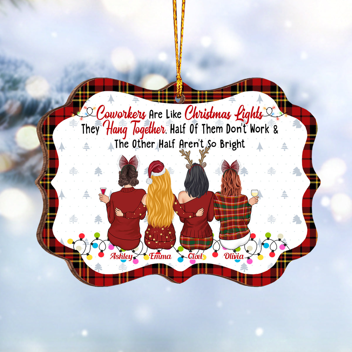 Coworkers Are Like Christmas Lights - Personalized Colleague Ornament