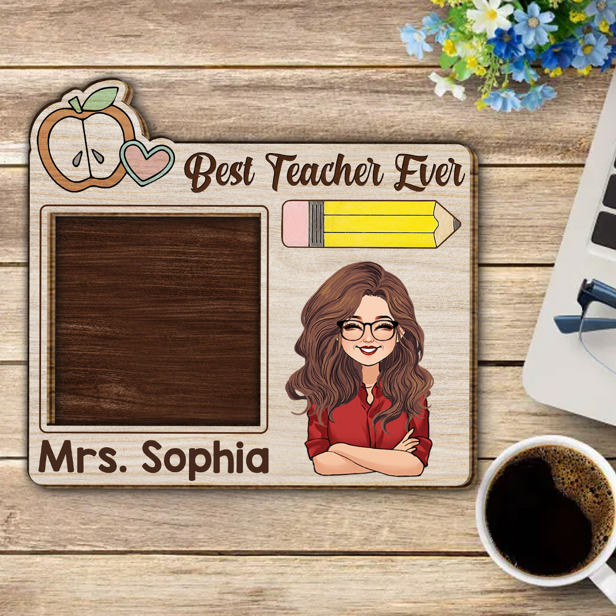 Best Teacher Ever - Personalized Teacher 2 Layered Wood Sign