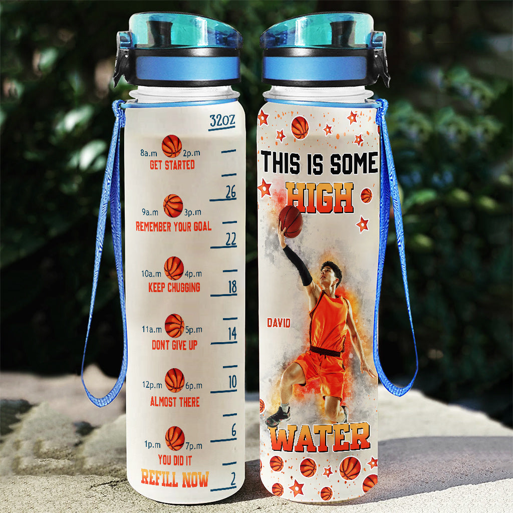 This Is Some High Water - Personalized Basketball Water Tracker Bottle
