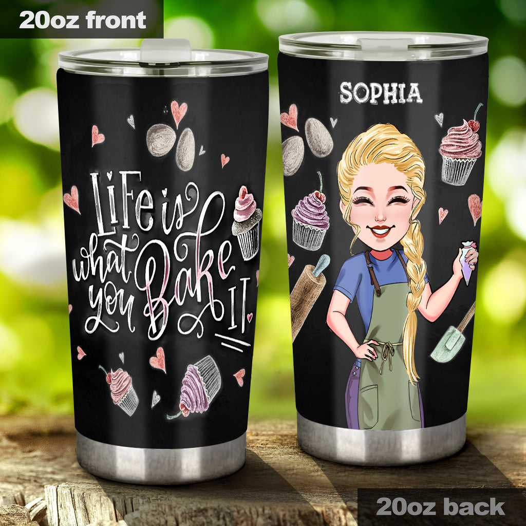 Life Is What You Bake It - Personalized Baking Tumbler