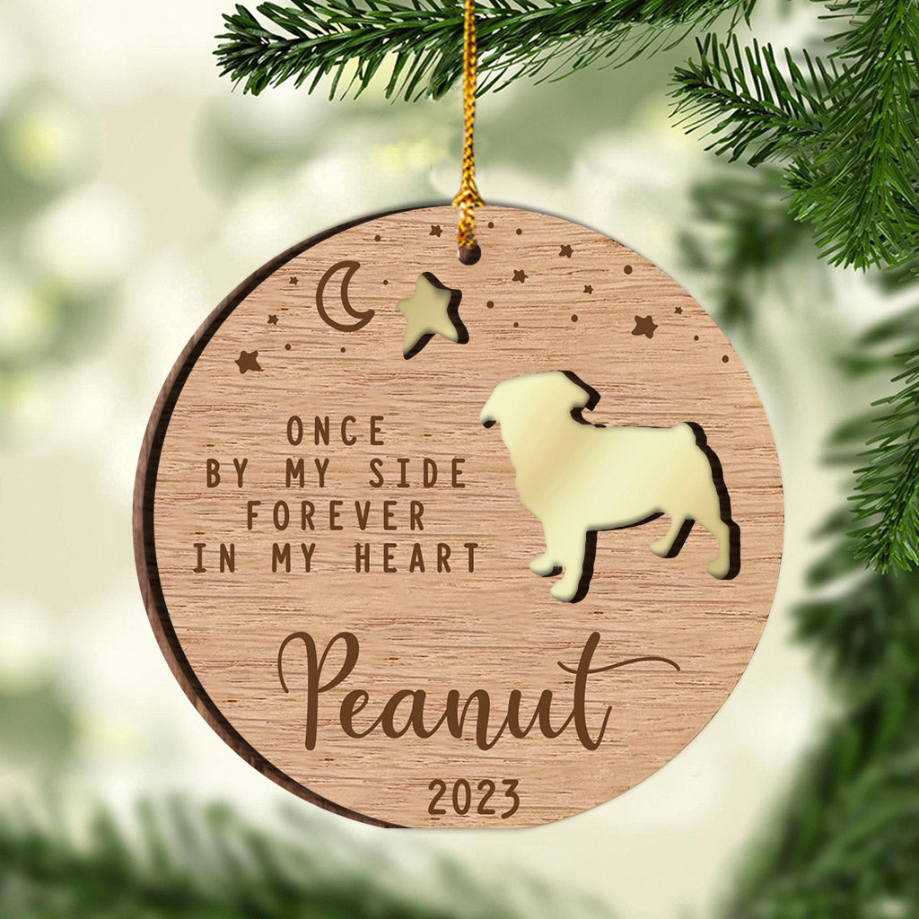 Once By My Side Forever In My Heart - Personalized Dog Mirrored Wooden Ornament