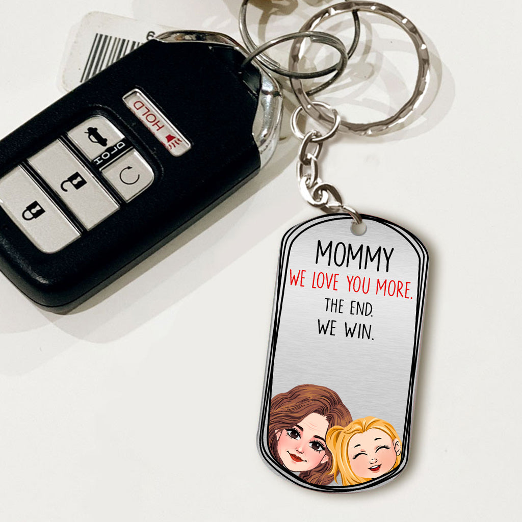 Dad I Love You More - Gift for dad, grandma, grandpa, mom, uncle, aunt - Personalized Stainless Steel Keychain