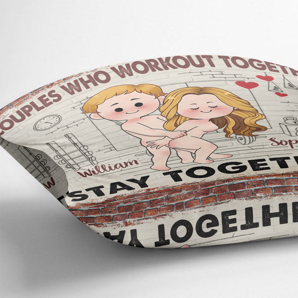 Work Out Together Stay Together - Personalized Couple Throw Pillow