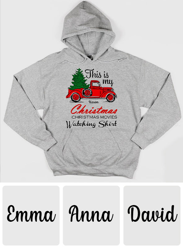 This Is My Christmas Movie Watching Shirt - Personalized Christmas T-shirt And Hoodie
