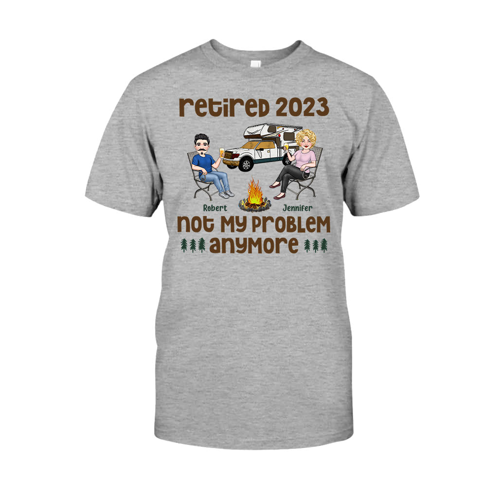 No My Problem Anymore - Personalized Retired T-shirt & Hoodie