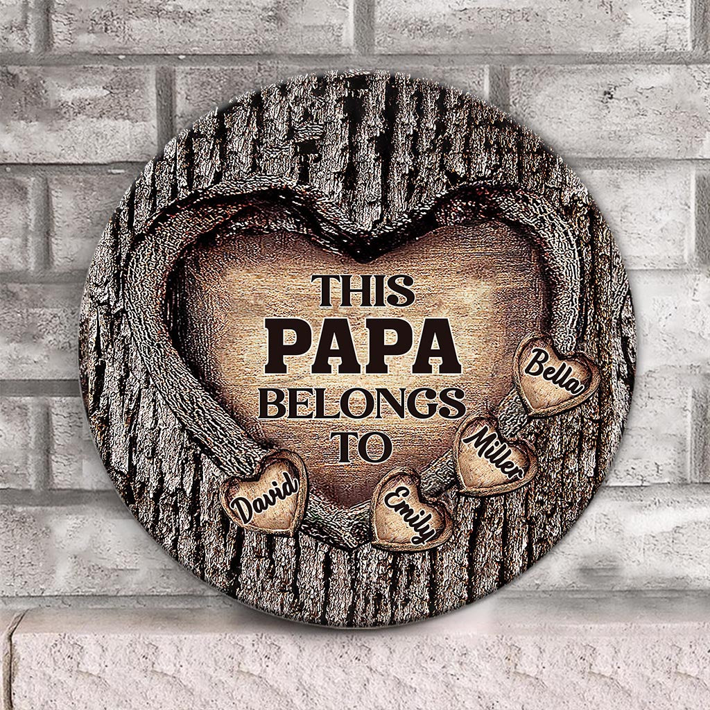 Dad's Heart - Gift for dad, grandma, grandpa, mom, uncle, aunt, brother, sister - Personalized Round Wood Sign