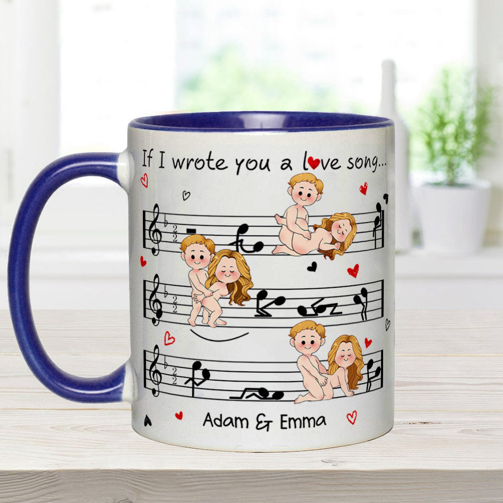 If I Wrote You A Love Song - Personalized Couple Accent Mug