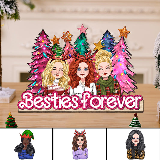 Besties Forever - Gift for friend - Personalized 1 Layered Big Freestanding
