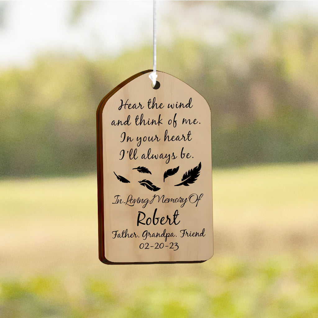 Hear The Wind And Think Of Me - Memorial gift for loss of  - Personalized Wind Chime