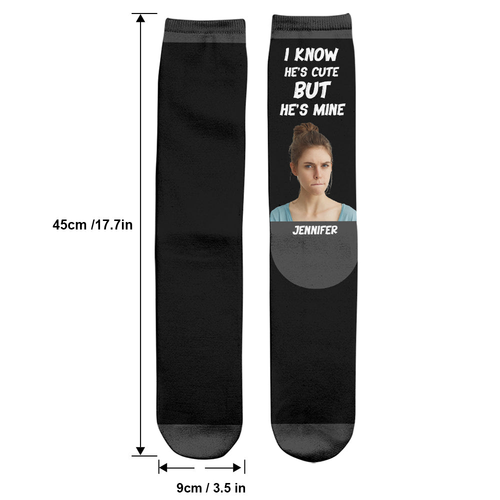 I Know He’s Cute But He’s Mine - Personalized Couple Socks