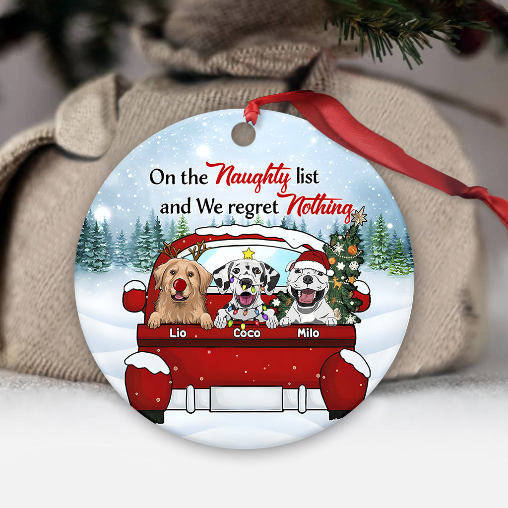 On The Naughty List & I Regret Nothing - Personalized Dog Ornament