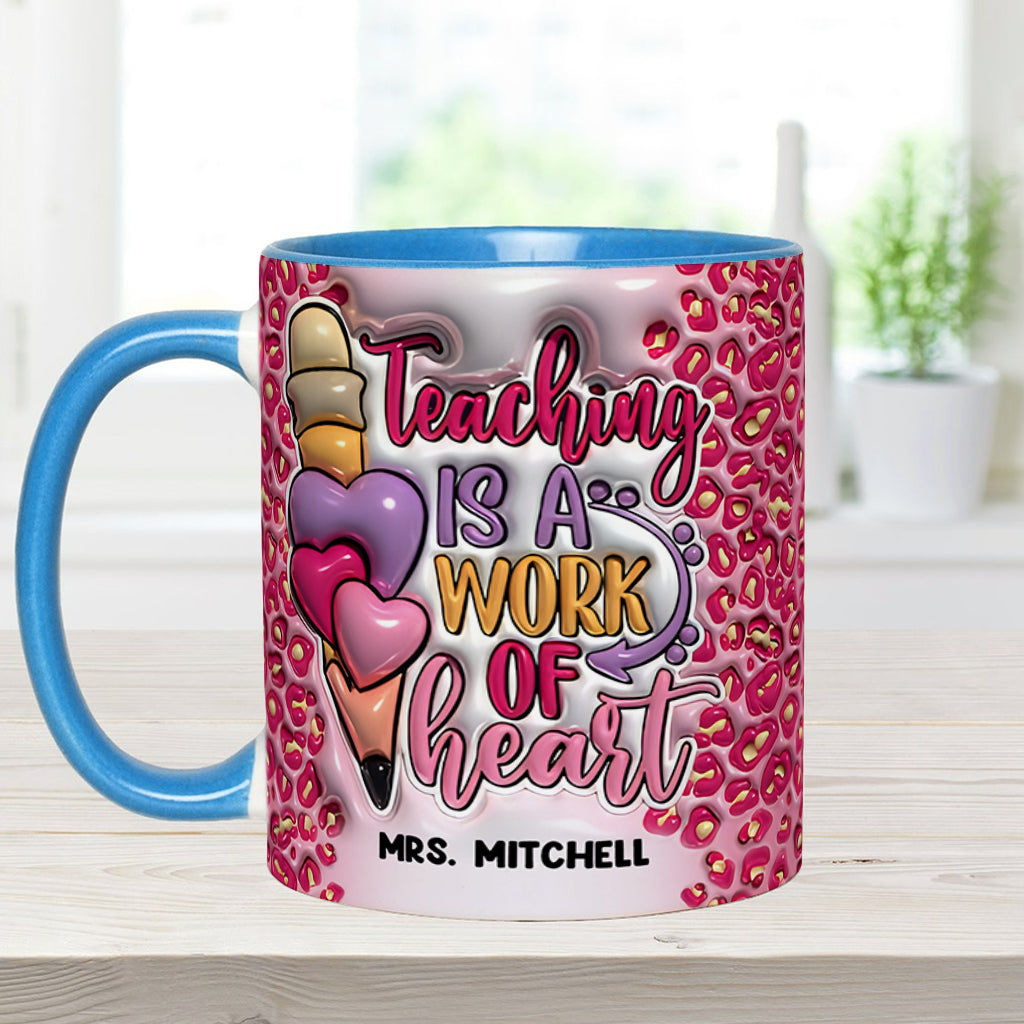 A Work Of Heart - Personalized Teacher Accent Mug