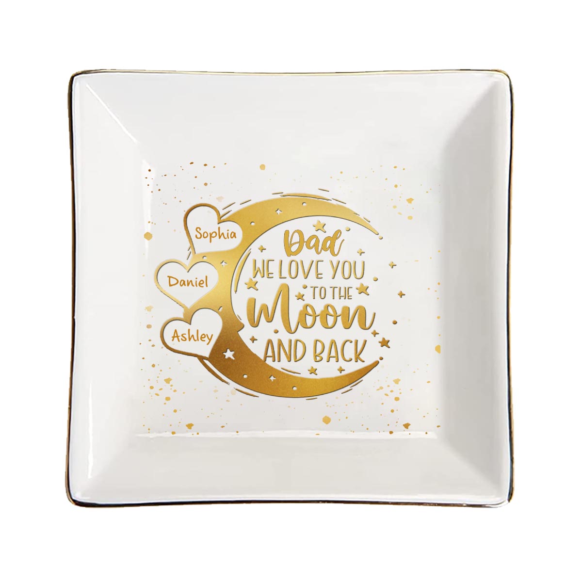 I Love You To The Moon And Back - Gift for mom, grandma, grandpa, uncle, aunt, dad - Personalized Jewelry Dish