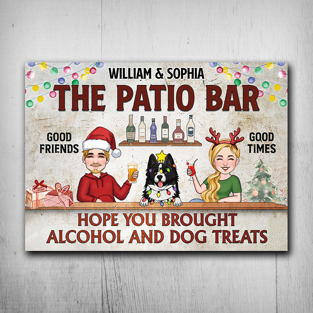 Hope You Brought Alcohol and Dog Treats - Personalized Backyard Rectangle Metal Sign