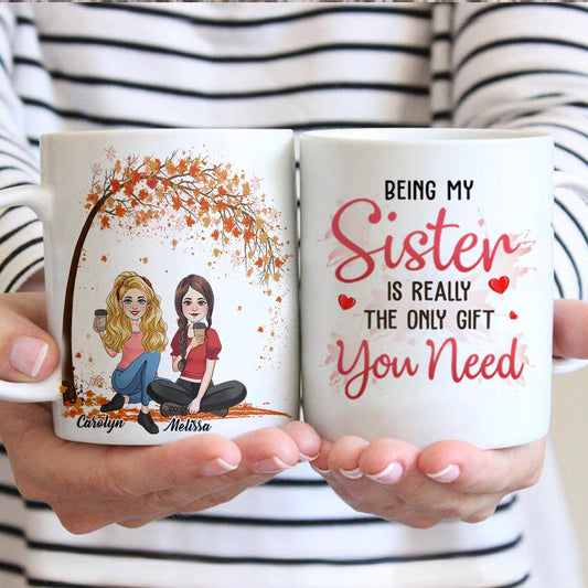 The Only Gift You Need - Personalized Sibling Mug