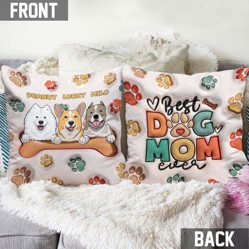 Best Dog Mom Ever - Personalized Dog Throw Pillow