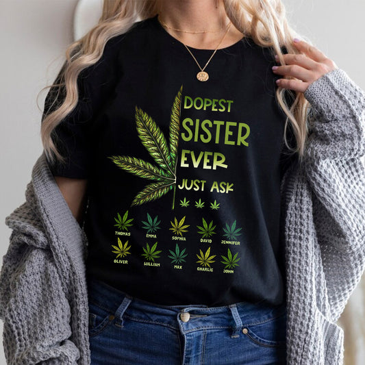 Dopest Dad Ever - Gift for dad, grandma, grandpa, mom, uncle, aunt, brother, sister - Personalized T-shirt And Hoodie