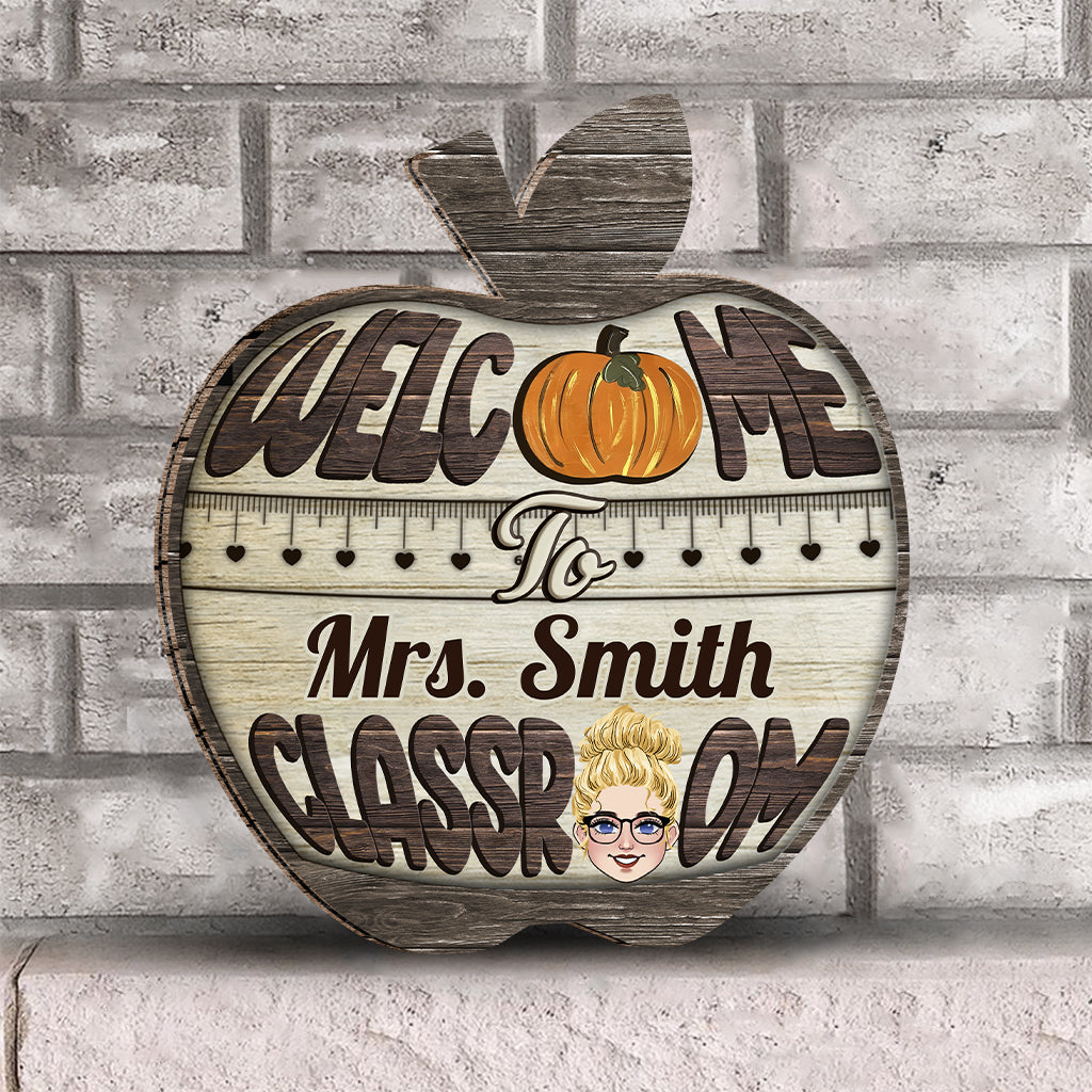 Welcome To My Classroom - Personalized Teacher Interchangeable Wood Sign