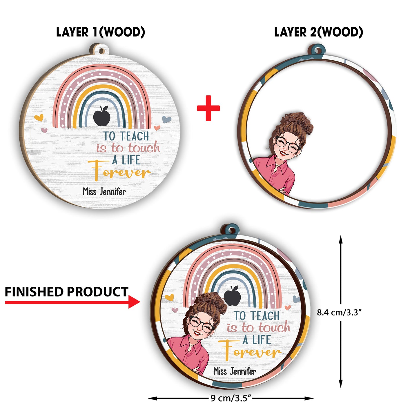 To Teach Is To Touch A Life Forever - Personalized Teacher 2 Layered Piece Ornament